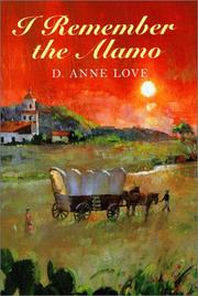 Cover of: I remember the Alamo by D. Anne Love