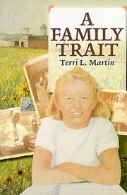 Cover of: A family trait by Terri Martin