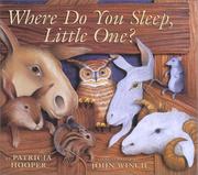 Cover of: Where do you sleep, little one?