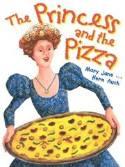 Cover of: The princess and the pizza by Mary Jane Auch