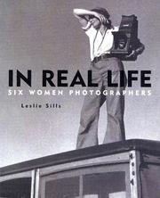 Cover of: In Real Life: Six Women Photographers