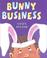 Cover of: Bunny business