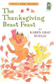 Cover of: The Thanksgiving Beast Feast by Karen Gray Ruelle, Jean Little