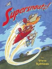 Cover of: Supersnouts! by Steve Björkman, Steve Björkman