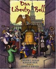 Our Liberty bell by Henry Jonas Magaziner
