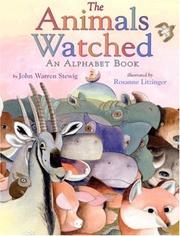 Cover of: The Animals Watched: An Animal Alphabet