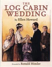 Cover of: The Log Cabin Wedding by Ellen Howard