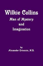 Cover of: Wilkie Collins: man of mystery and imagination