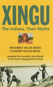 Cover of: Xingu by Orlando Villas Boas, Claudio Villas Boas, Orlando Villas Boas, Claudio Villas Boas