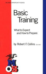 Cover of: Basic training: what to expect and how to prepare