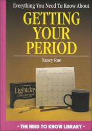 Cover of: Everything you need to know about getting your period