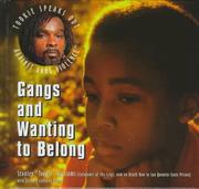 Cover of: Gangs and wanting to belong