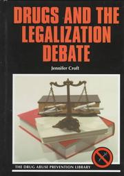 Cover of: Drugs and the legalization debate by Jennifer Croft, Jennifer Croft