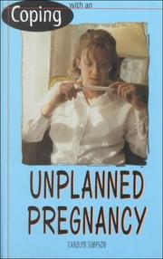 Cover of: Coping with an unplanned pregnancy by Carolyn Simpson