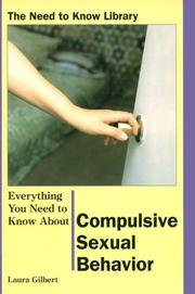 Cover of: Everything You Need to Know About Compulsive Sexual Behavior