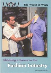 Cover of: Choosing a Career in the Fashion Industry (World of Work (New York, N.Y.).)
