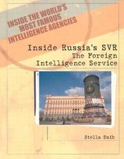 Cover of: Inside Russia's Svr: The Foreign Intelligence Service (Inside the World's Most Famous Intelligence Agencies)