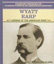 Cover of: Wyatt Earp by Magdalena Alagna, Rosen Publishing Group, Magdalena Alagna