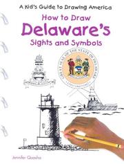 Cover of: How to Draw Delaware's Sights and Symbols (A Kid's Guide to Drawing America)