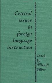 Cover of: Critical issues in foreign language instruction