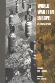 Cover of: World War II in Europe by editor, David T. Zabecki ; assistant editors, Carl O. Schuster, Paul J. Rose, William H. Van Husen.