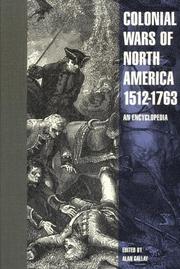 Cover of: Colonial Wars of North America, 1512-1763: An Encyclopedia (Garland Reference Library of the Humanities)