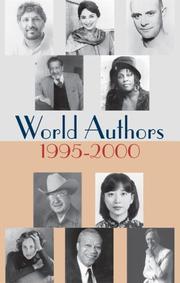 Cover of: World authors, 1995-2000 by editors, Clifford Thompson, Mari Rich ; associate editor, Olivia Jane Smith ; assistant editor, Martha A. Hostetter.