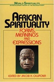 Cover of: African Spirituality: Forms, Meanings and Expressions (World Spirituality, V. 3)