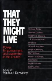 Cover of: That they might live: power, empowerment, and leadership in the church