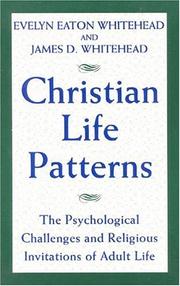 Cover of: Christian Life Patterns: The Psychological Challenges and Religious Invitations fo Adult Life