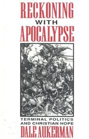 Cover of: Reckoning with apocalypse | Dale Aukerman