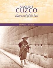 Cover of: Ancient Cuzco: Heartland of the Inca (Joe R. and Teresa Lozano Long Series in Latin American and Latino Art and Culture)