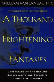 Cover of: A Thousand Frightening Fantasies: Understanding & Healing Scrupulosity & Obsessive Compulsive Disorder