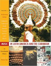 Cover of: Music in Latin America and the Caribbean: An Encyclopedic History: Volume 1: Performing Beliefs by Malena Kuss