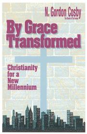Cover of: By Grace Transformed: Christianity for a New Millennium