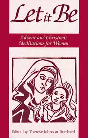 Cover of: Let it be: Advent and Christmas meditations for women