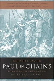 Cover of: Paul in chains: Roman imprisonment and the letters of St. Paul
