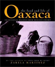 The food and life of Oaxaca, Mexico by Zarela Martínez