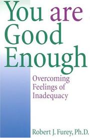 Cover of: You Are Good Enough!: Overcoming Feelings of Inadequacy