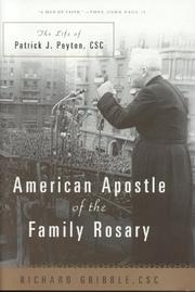 Cover of: American apostle of the family rosary by Richard Gribble