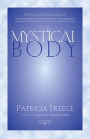 Cover of: The mystical body: an investigation of spiritual phenomena