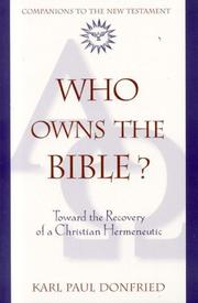 Cover of: Who Owns the Bible?: Toward the Recovery of a Christian Hermeneutic (Companions to the New Testament)
