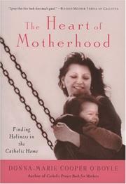 Cover of: The Heart of Motherhood by Donna-Marie Cooper O'Boyle