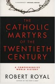 Cover of: The Catholic Martyrs of The Twentieth Century by Robert Royal