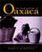 Cover of: The Food and Life of Oaxaca