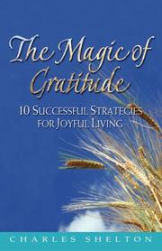 Cover of: The Magic of Gratitude by Charles M. Shelton