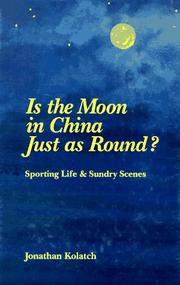 Cover of: Is the moon in China just as round?: sporting life & sundry scenes