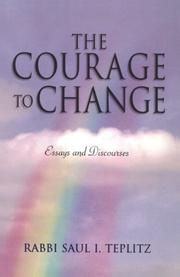 Cover of: The courage to change: essays and discourses