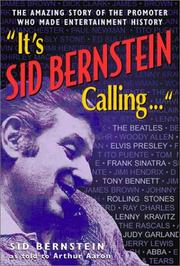 It's Sid Bernstein calling ... by Sid Bernstein, Arthur Aaron