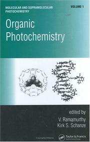 Cover of: Organic photochemistry by edited by V. Ramamurthy, Kirk S. Schanze.
